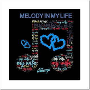My wife is the melody of my life Posters and Art